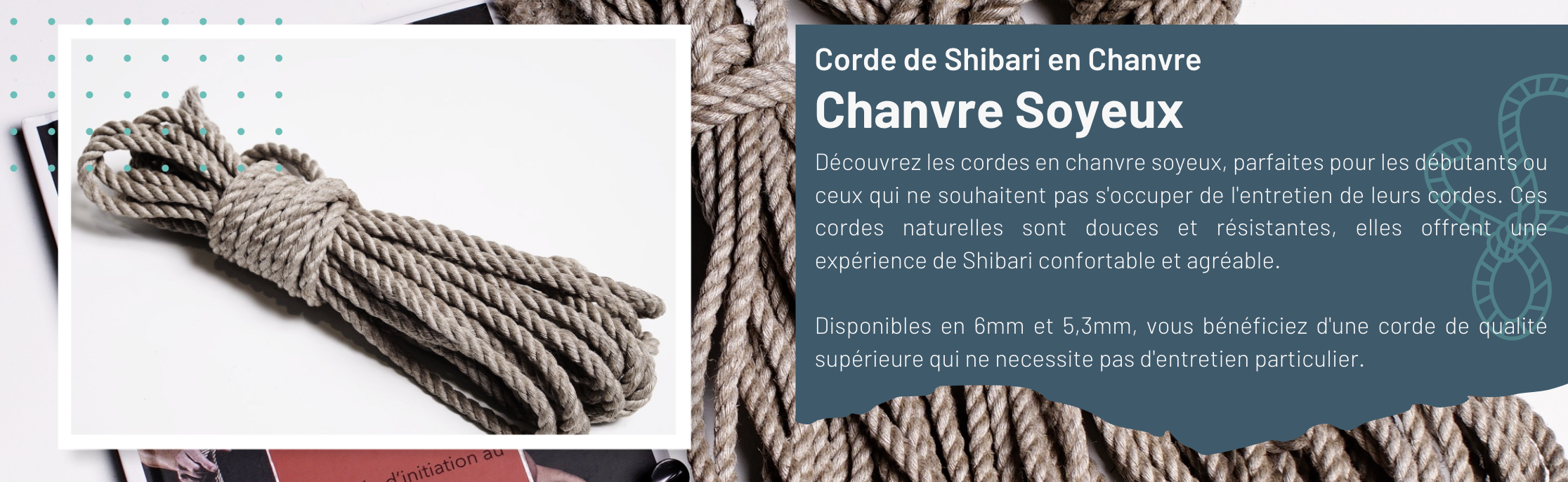 Corde de shibari chanvre soyeux vendu par la Boutique du Shibari by Seb Kinbaku